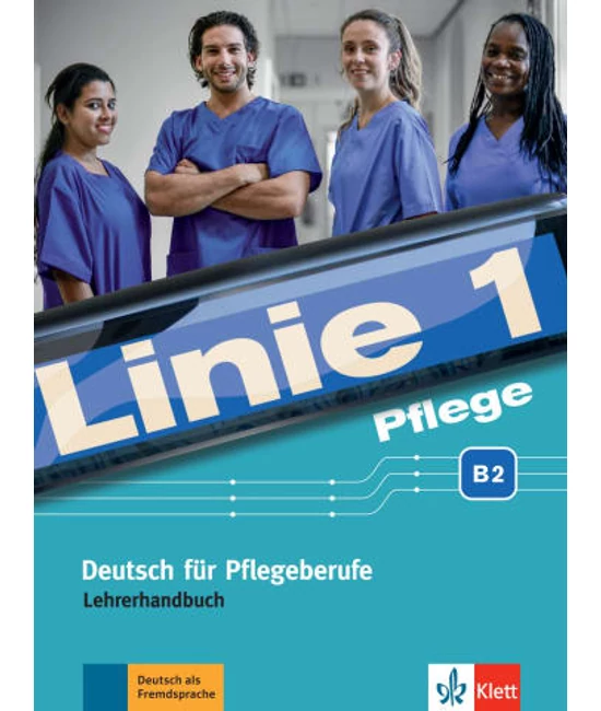 Linie 1 Pflege B2 Lehrerhandbuch