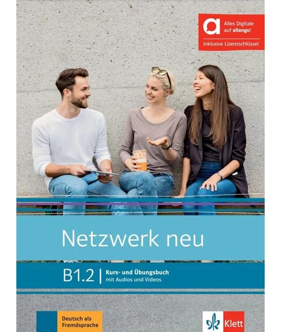 Netzwerk neu B1.2 Kurs- und Übungsbuch - Hybride Ausgabe allango
