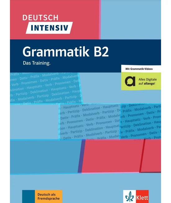 Deutsch intensiv Grammatik B2 Das Training.