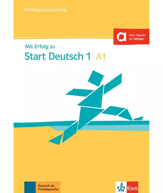 Mit Erfolg zu Start Deutsch 1 A1 Übungs- und Testbuch + Audio-CD
