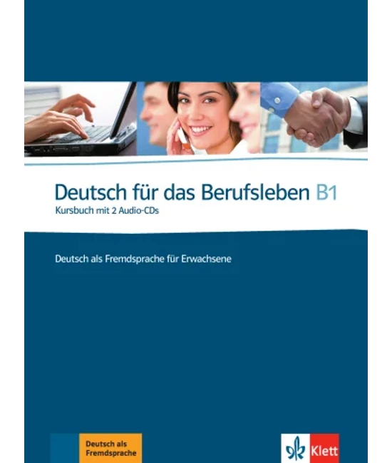 Deutsch für das Berufsleben B1 Kursbuch