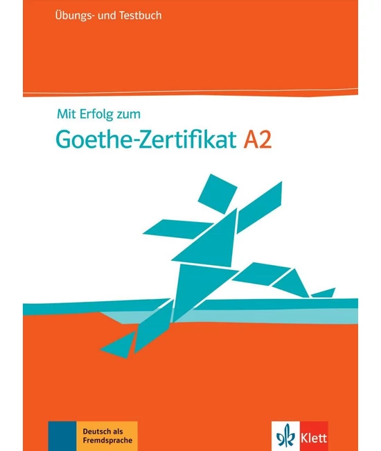 Mit Erfolg zum Goethe Zertifikat A2 Übungs und Testbuch mit Audios
