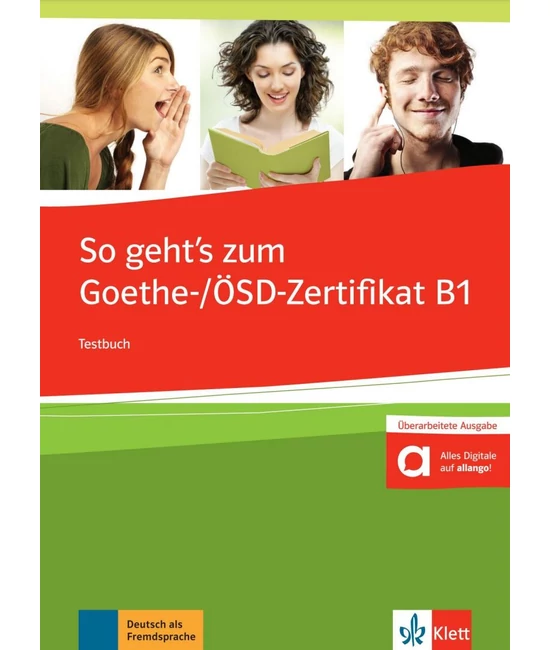 So geht's noch besser zum Goethe-/ÖSD-Zertifikat B1