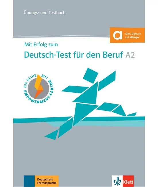 Mit Erfolg zum Deutsch-Test für den Beruf A2 Übungs- und Testbuch Online