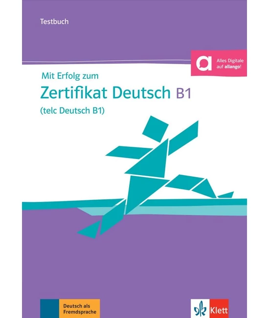 Mit Erfolg zum Zertifikat Deutsch Testbuch telc Deutsch B1