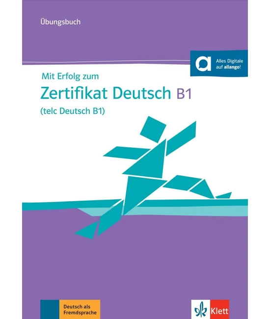Mit Erfolg zum Zertifikat Deutsch B1