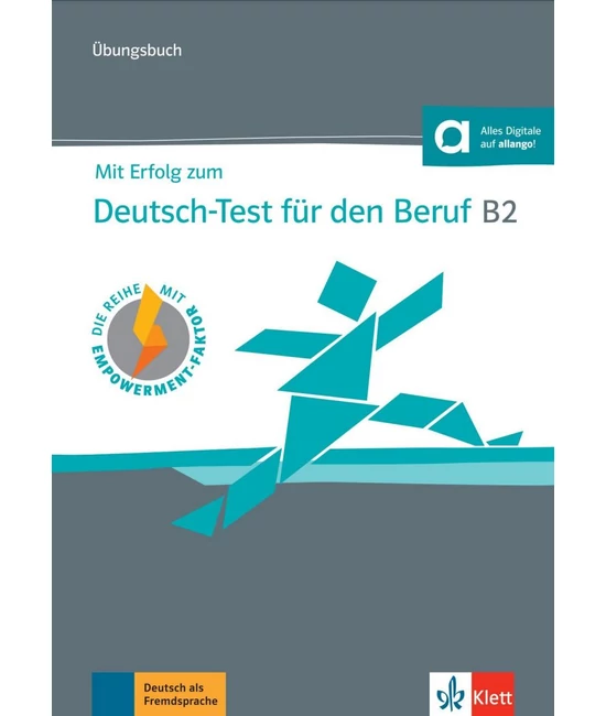 Mit Erfolg zum Deutsch Test für den Beruf B2 Übungsbuch plus online