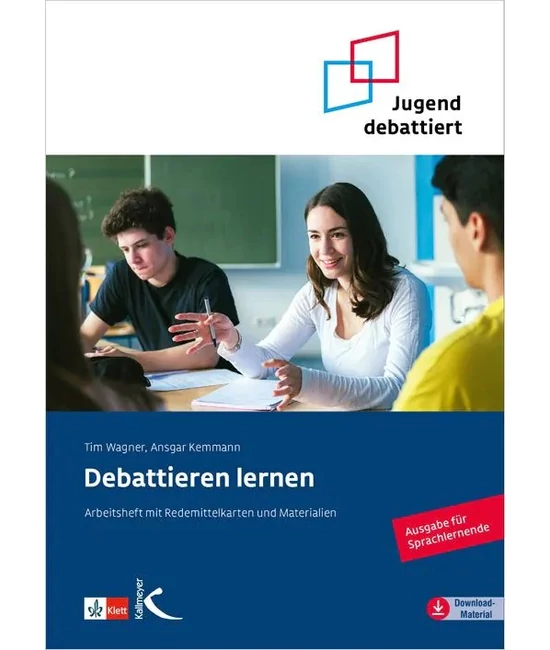 Debattieren lernen - Arbeitsheft mit Redemittelkarten und Materialien