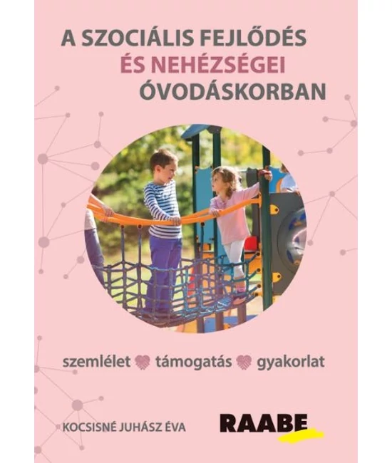A szociális fejlődés és nehézségei óvodáskorban