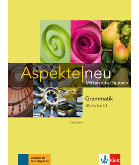 Aspekte neu Grammatik B1 plus bis C1