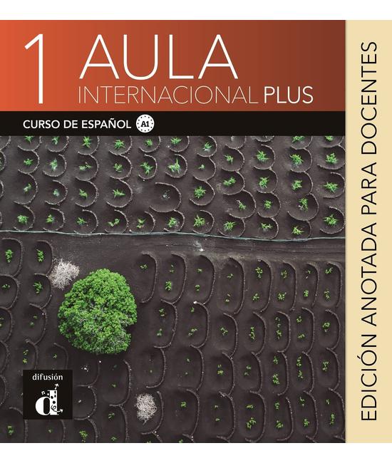 Aula International Plus 1 edición anotada para docentes