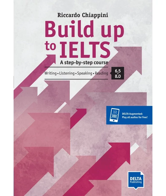 Build up to IELTS - Score band 6.5 - 8.0