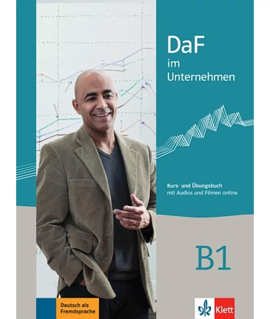 DaF im Unternehmen B1 Kurs- und Übungsbuch mit Audios und Filmen online