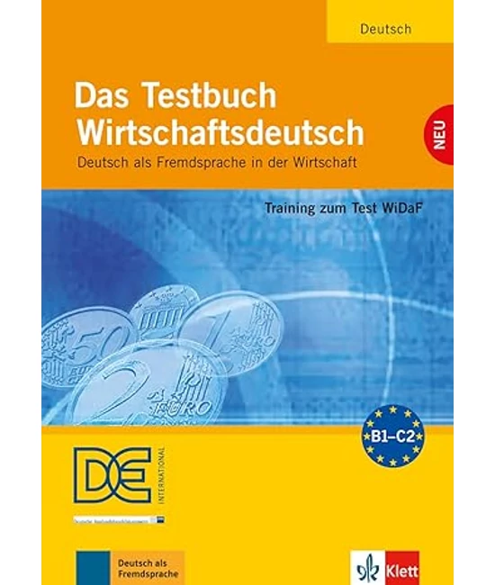 Das Testbuch Wirtschaftdeutsch B1-C2