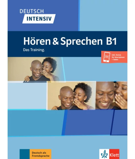 Deutsch intensiv Hören und Sprechen B1 Das Training.