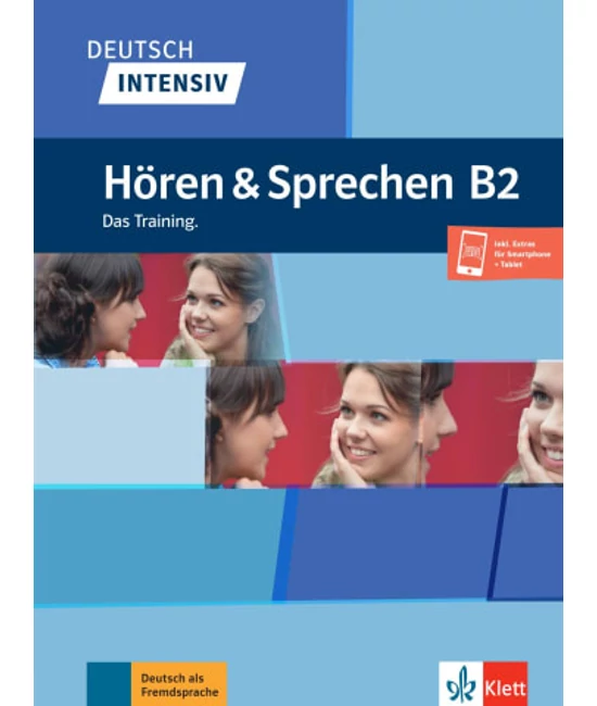 Deutsch intensiv Hören und Sprechen B2 Das Training.