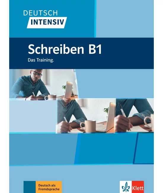 Deutsch Intensiv Schreiben B1 Das Training