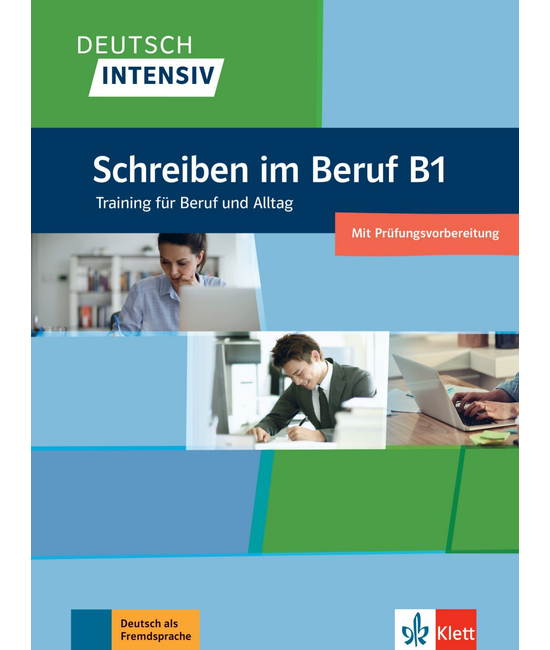 Deutsch Intensiv Schreiben im Beruf B1 Training für Beruf und Alltag