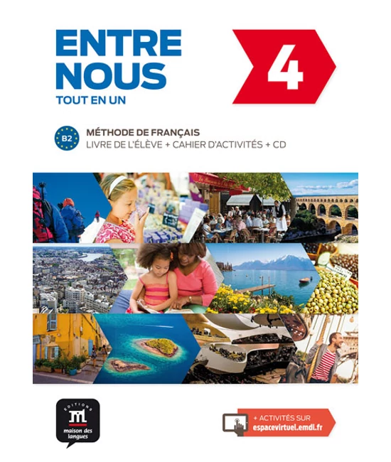 Entre nous 4 – Livre de l’éleve Cahier d’activités et CD audio