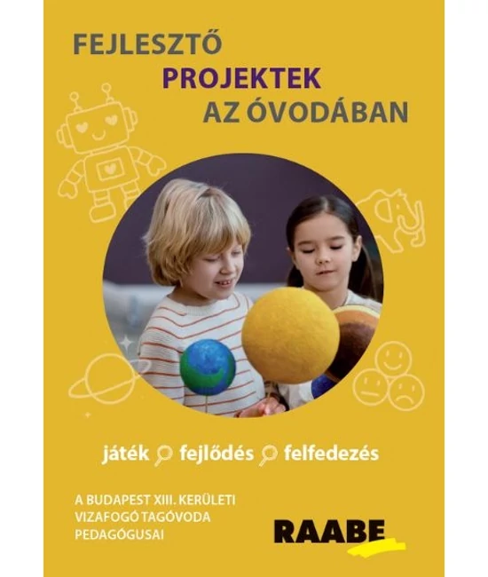 Fejlesztő projektek az óvodában