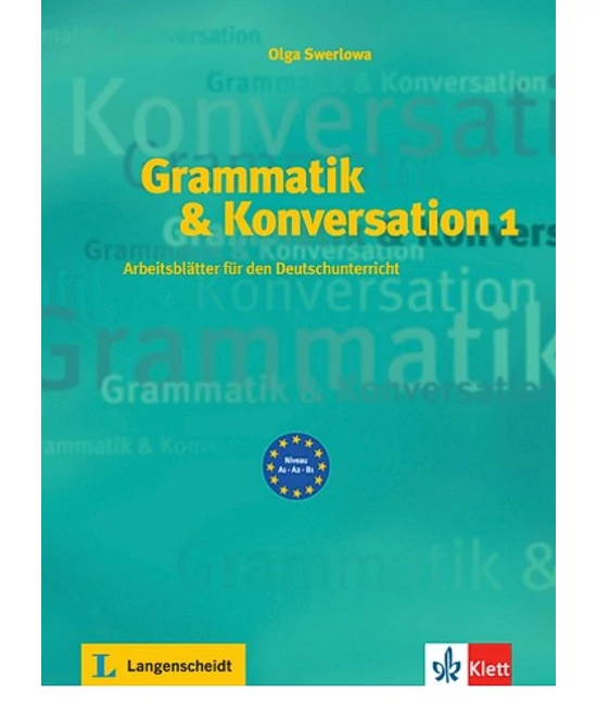 Grammatik &amp; Konversation 1