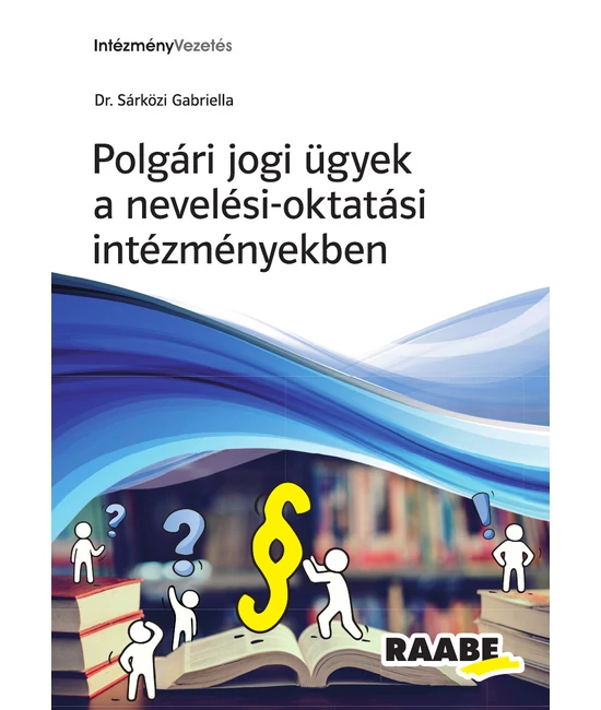 Polgári jogi ügyek a nevelési-oktatási intézményekben