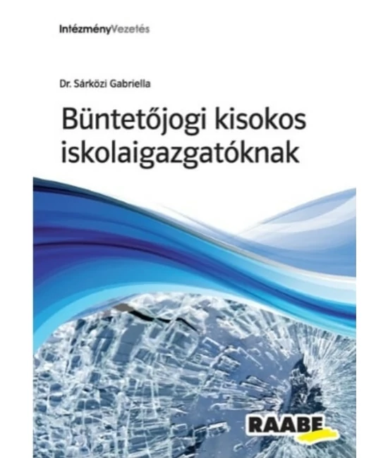 Büntetőjogi kisokos iskolaigazgatóknak