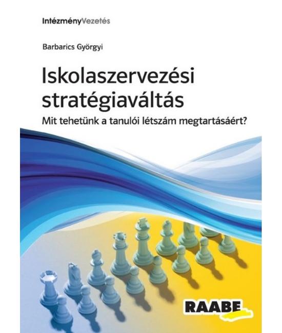 Iskolaszervezési stratégiaváltás