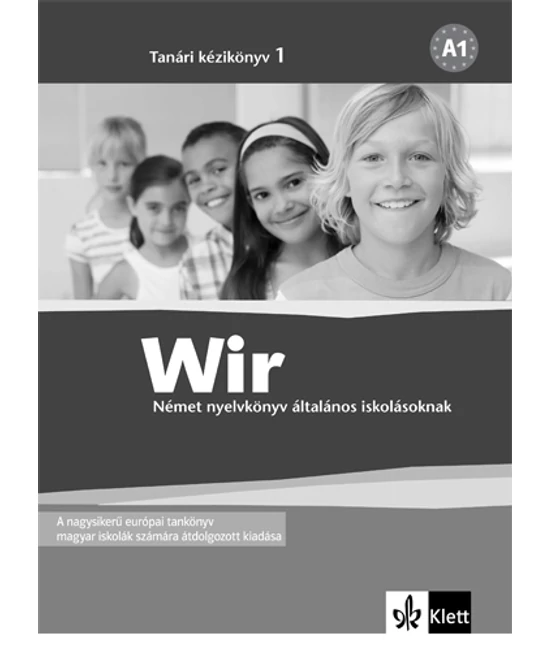 Wir 1. Tanári kézikönyv