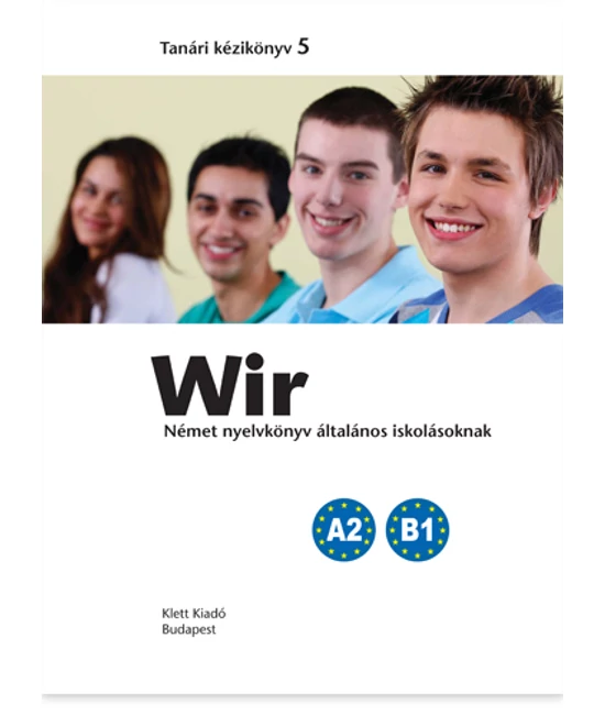 Wir 5. Tanári kézikönyv