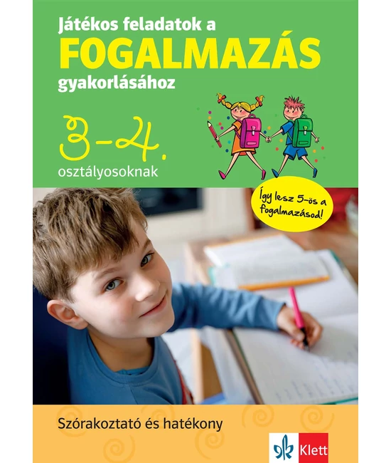 Játékos feladatok a fogalmazás gyakorlásához 3-4. osztályosoknak