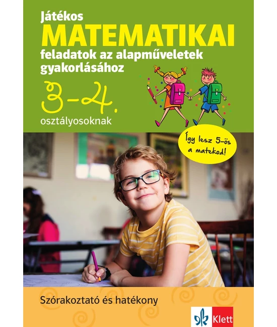 Játékos matematikai feladatok az alapműveletek gyakorlásához 3-4. osztályosoknak