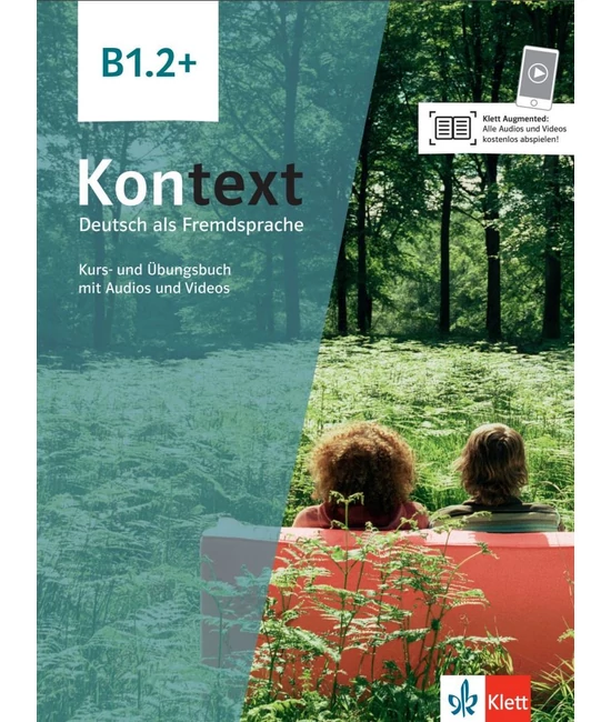 Kontext B1.2 plus Kurs- und Übungsbuch mit Audios und Videos