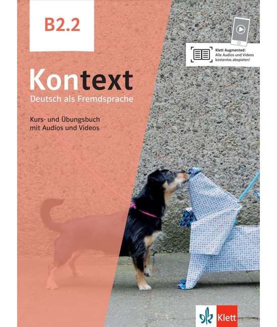 Kontext B2.2 Kurs- und Übungsbuch mit Audios und Videos
