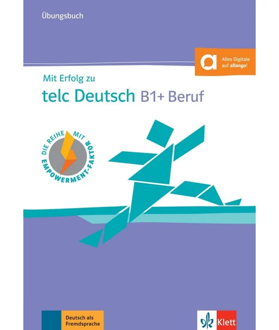 Mit Erfolg zu telc Deutsch B1+ Beruf Übungsbuch