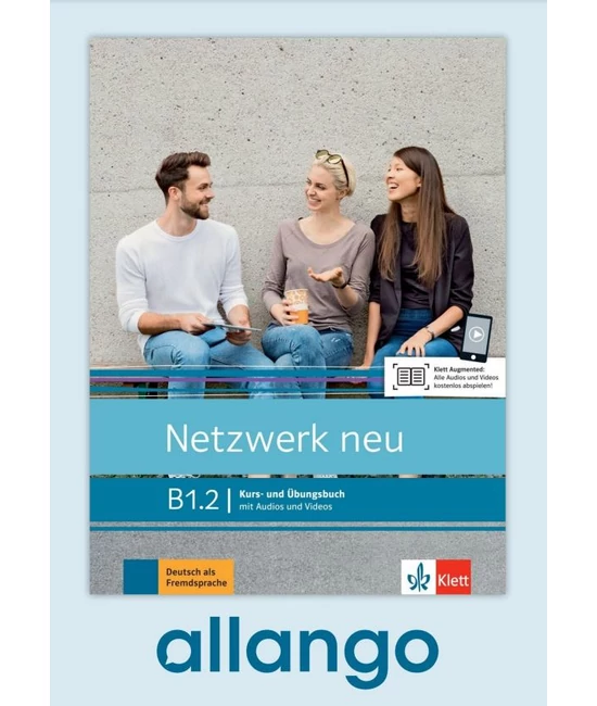 Netzwerk neu B1.2 - Digitale Ausgabe Kurs- und Übungsbuch mit Audios und Videos