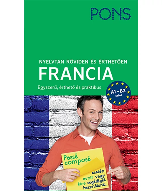 PONS Nyelvtan röviden és érthetően  FRANCIA