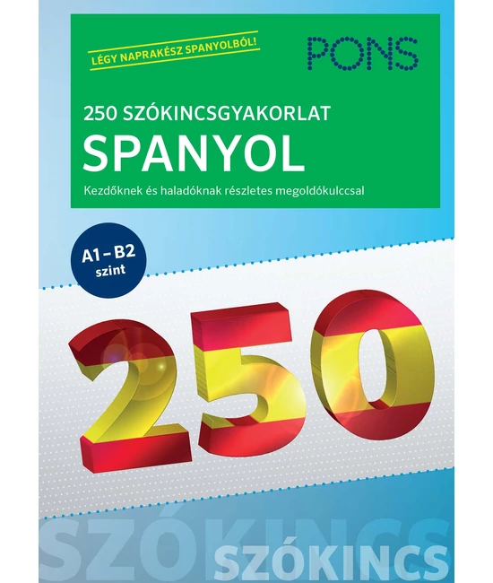 PONS 250 Szókincsgyakorlat SPANYOL