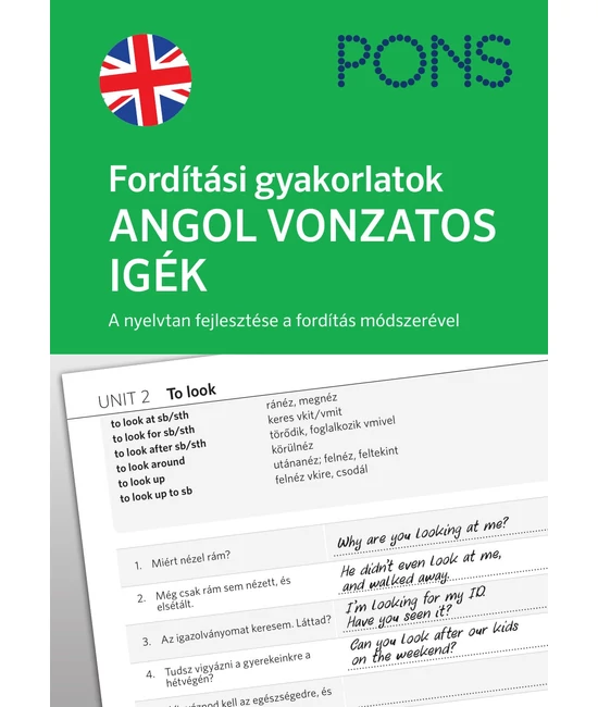 PONS Fordítási gyakorlatok ANGOL VONZATOS IGÉK