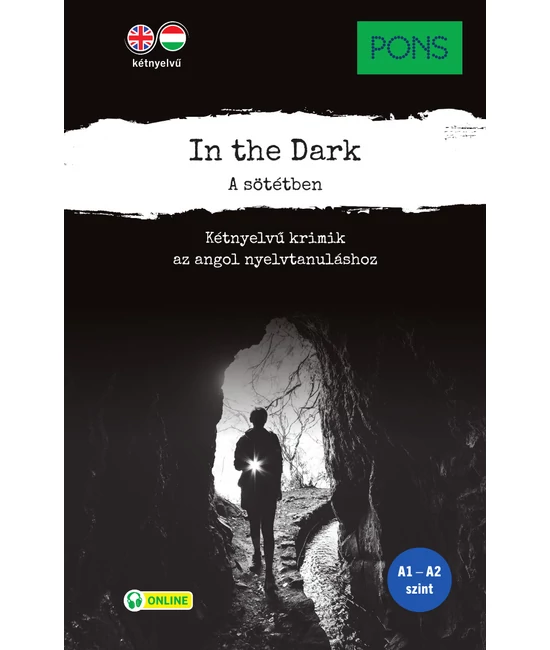 PONS In the Dark. A sötétben