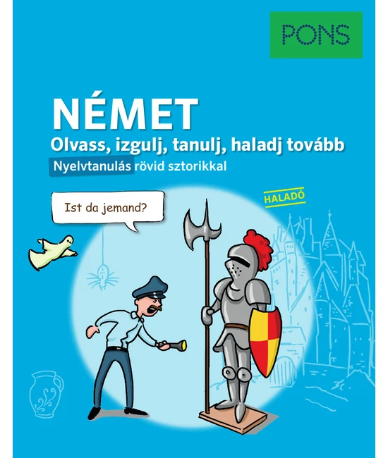 PONS Olvass izgulj tanulj haladj tovább - Német nyelvkönyv