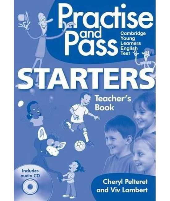 Practise and Pass Starter Teacher's Book with Audio CD