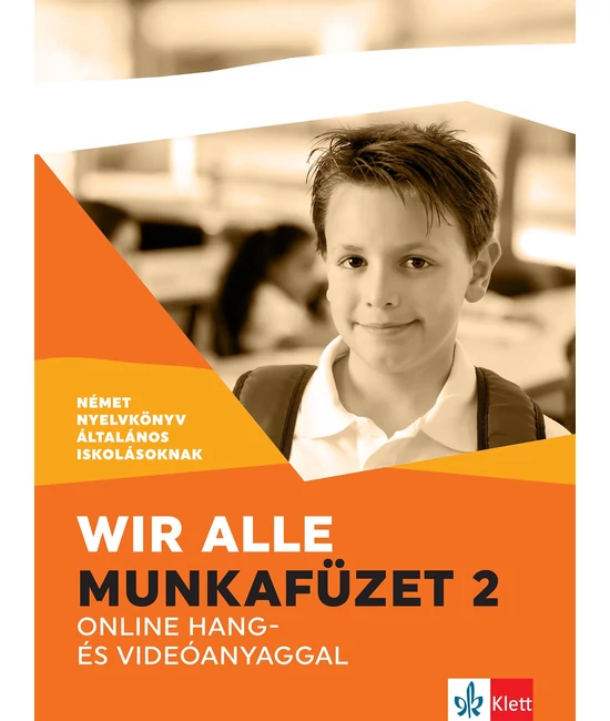 Wir alle. Munkafüzet 2 online hang- és videóanyaggal