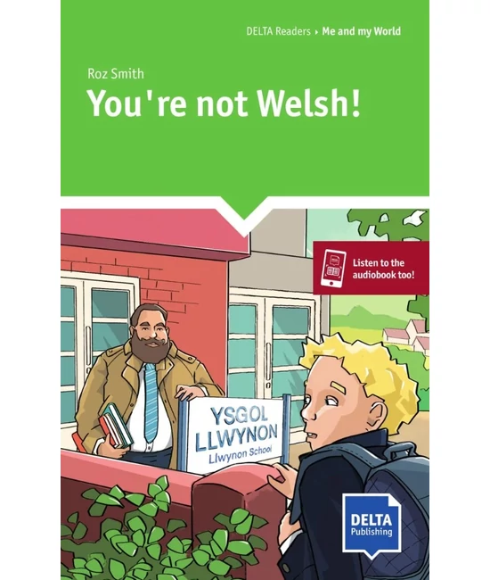 You’re not Welsh!