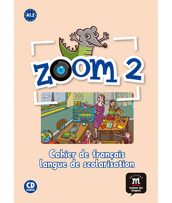 Zoom 2 A1.2 Cuaderno de actividades FLS et CD