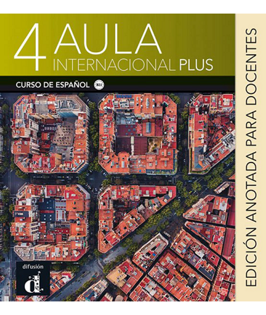 Aula International Plus 4 edición anotada para docentes