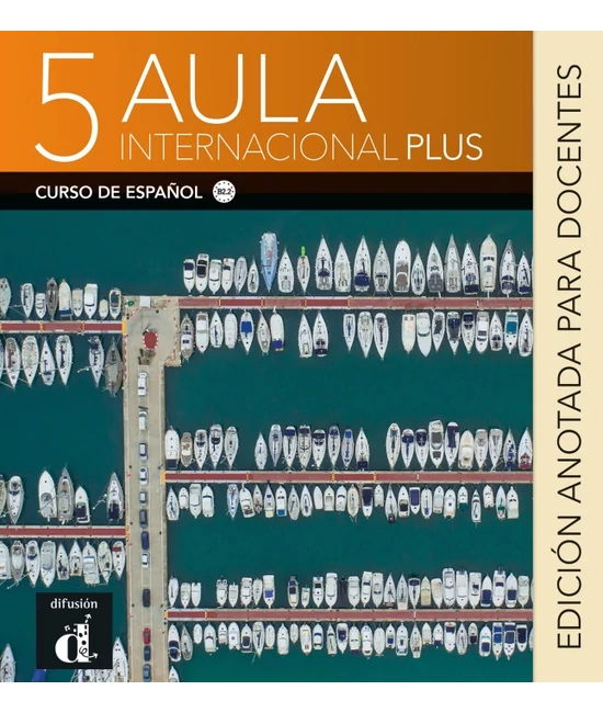 Aula Internacional Plus 5 edición anotada para docentes