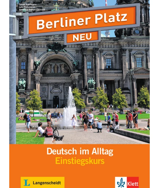 Berliner Platz NEU Einstiegskurs ¦ Buch mit 2 Audio-CDs