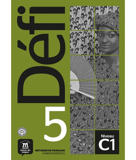 Défi 5 Cahier d’exercices et MP3