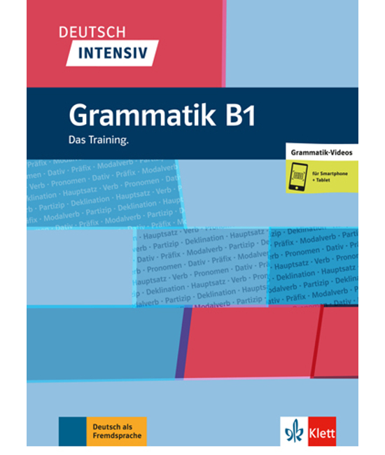 Deutsch Intensiv Grammatik B1 Das Training.